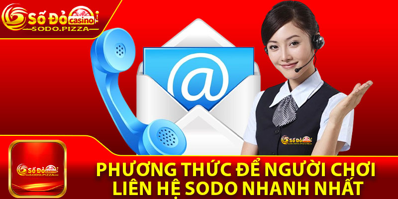 Liên Hệ Sodo – Hỗ Trợ Nhanh Giải Đáp Mọi Thắc Mắc 24/7 2 Phương thức để người chơi liên hệ Sodo nhanh nhất
